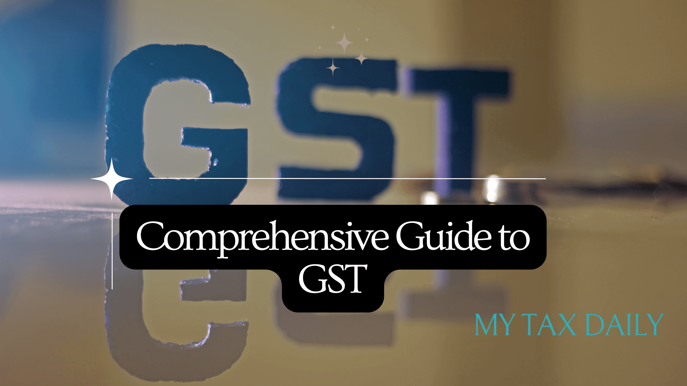 Guide to GST