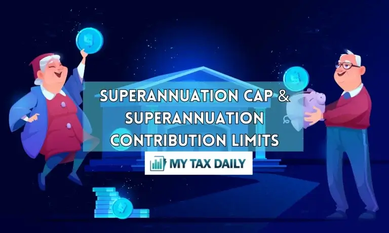 Superannuation Cap & Superannuation Contribution Limits